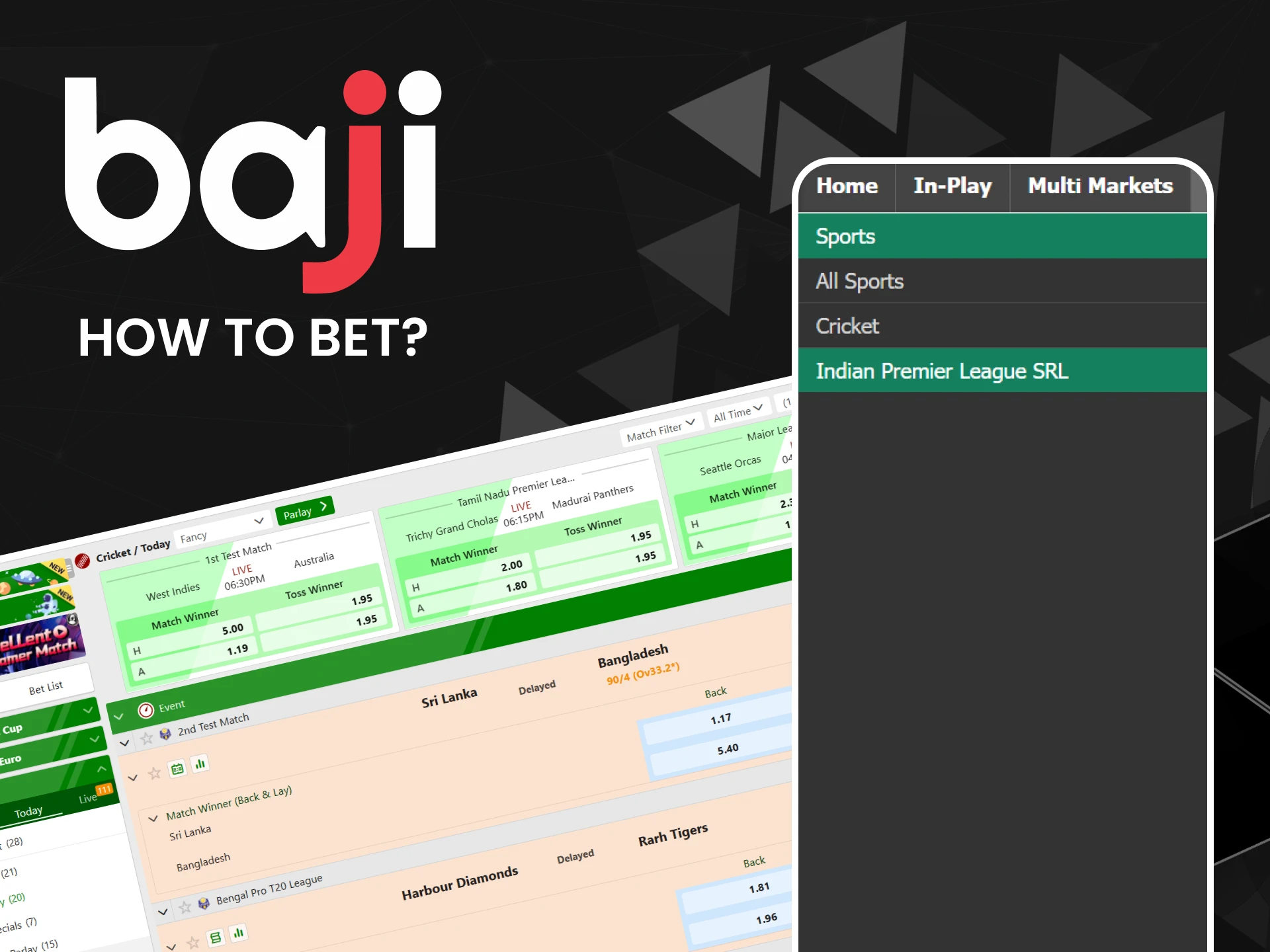 We will guide you through betting in the IPL league on Baji.