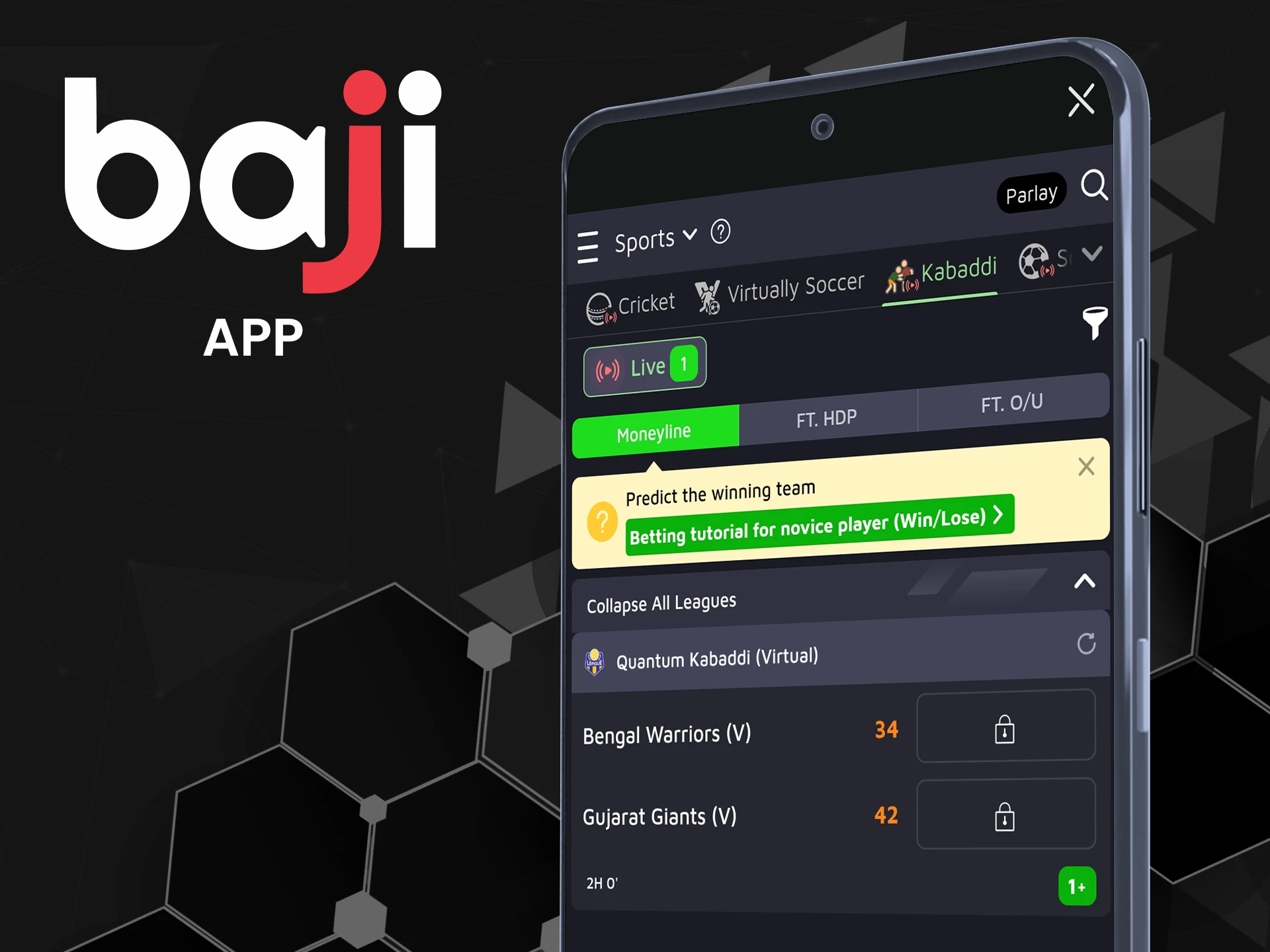 Use Baji app to bet on Kabaddi.
