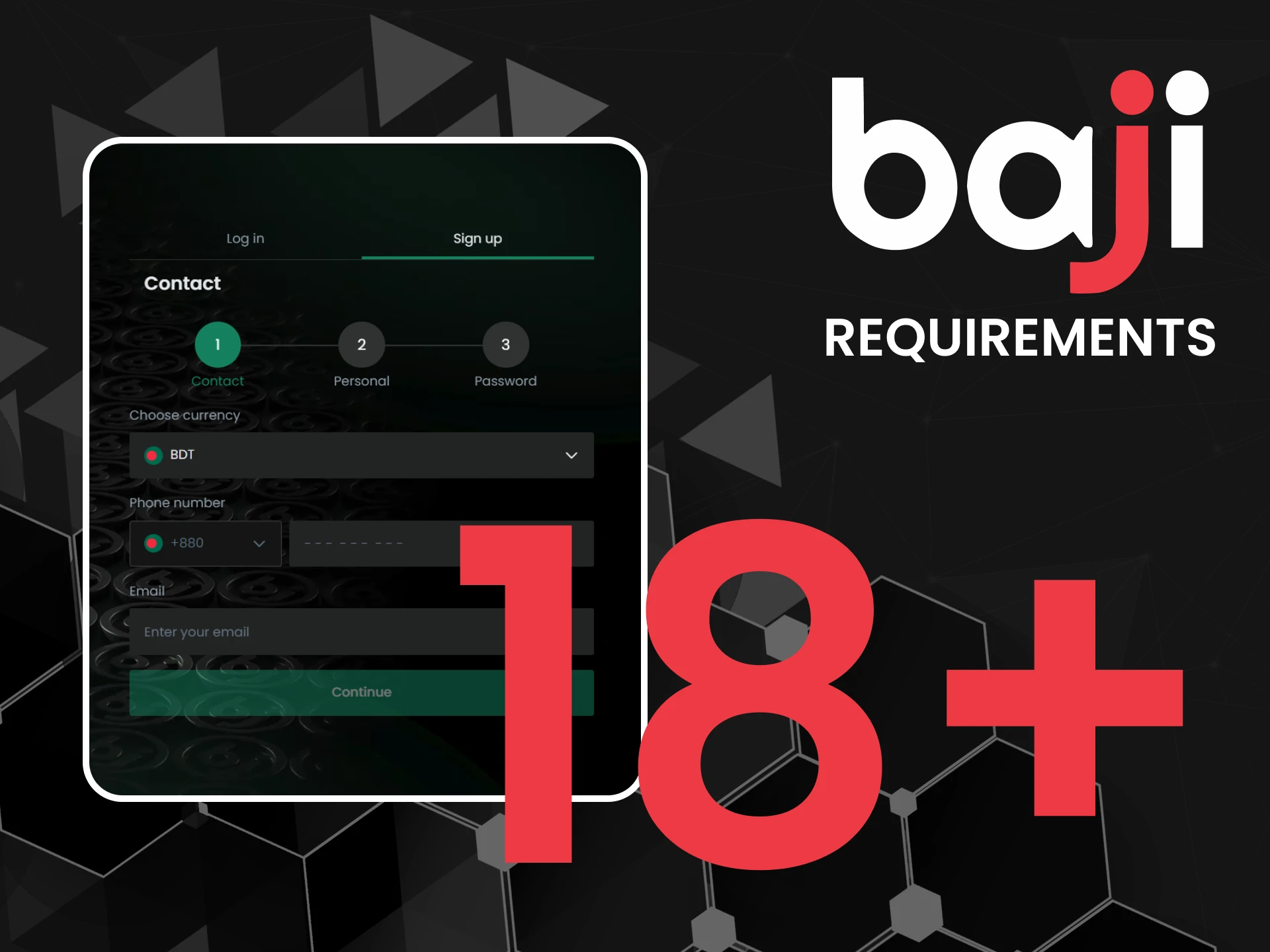 We will tell you about the requirements for registering on the Baji website.