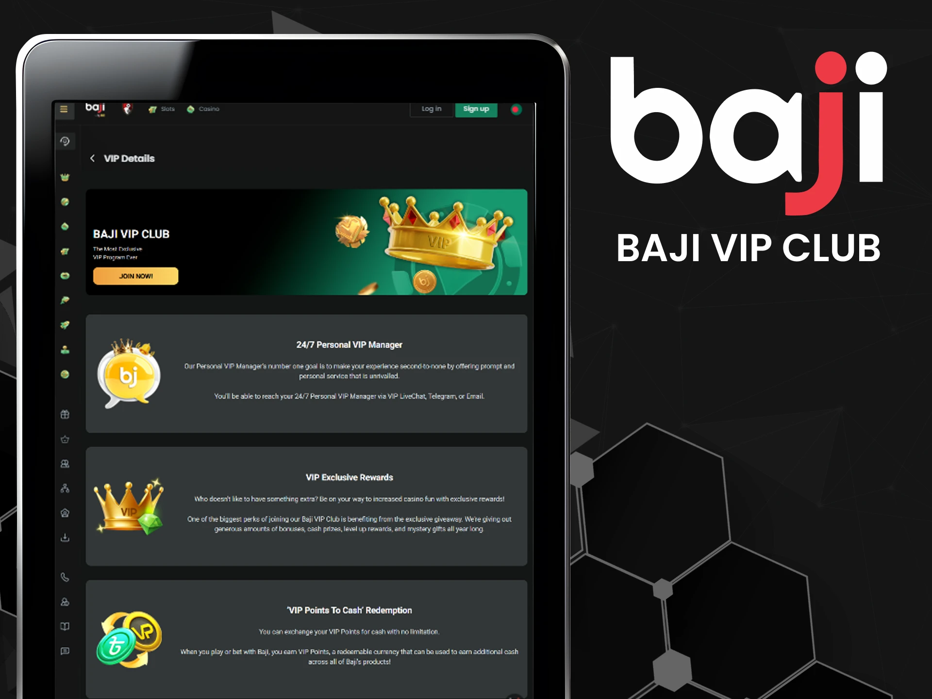 Learn more about the Baji VIP Club.