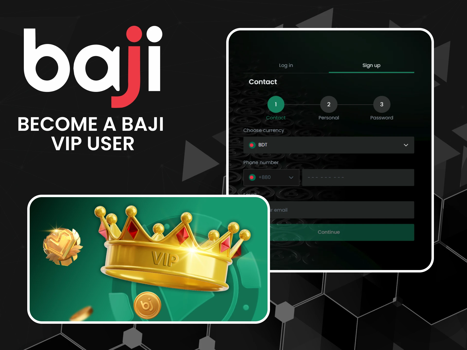 How to join the Baji VIP program.